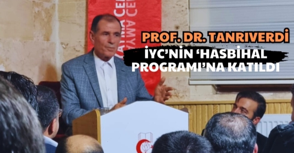TANRIVERDİ, İYC’NİN ‘HASBİHAL PROGRAMI’NA KATILDI
